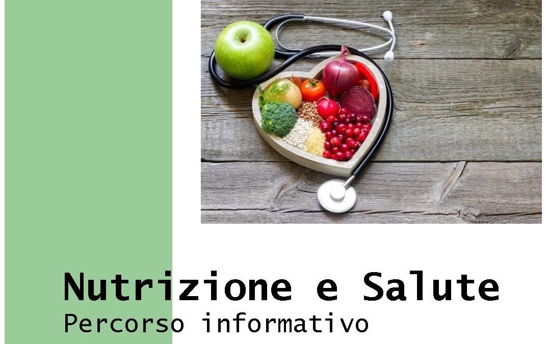 Nutrizione e Salute – Percorso informativo